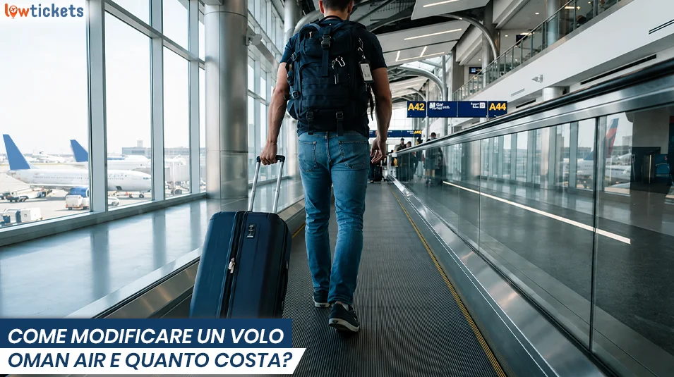 Come modificare un volo Oman Air e quanto costa?
