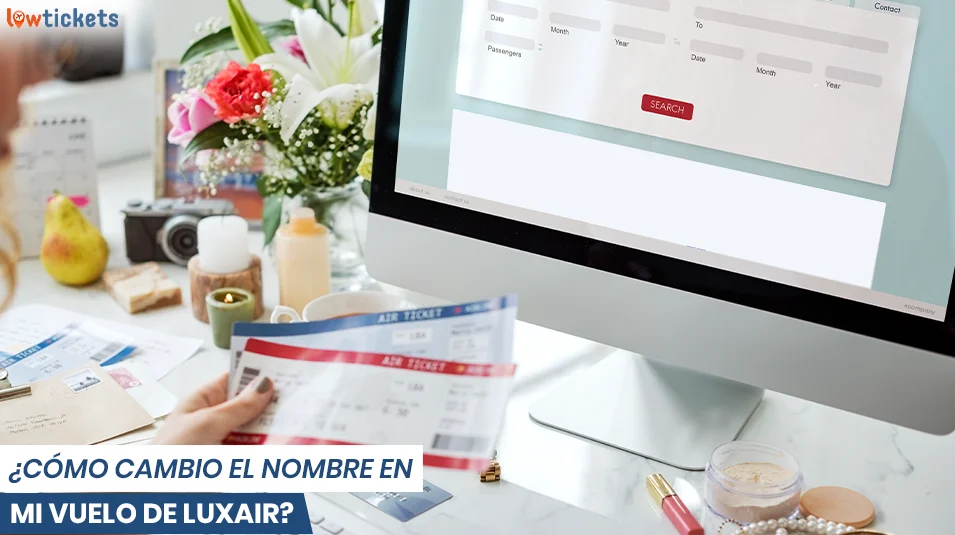 ¿Cómo cambio el nombre en mi vuelo de Luxair?