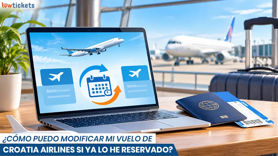 ¿Cómo puedo modificar mi vuelo de Croatia Airlines si ya lo he reservado?